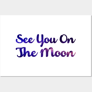 See You On The Moon Space Galaxy Crypto Bitcoin Ethereum Posters and Art